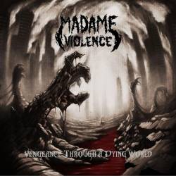 Madame Violence : Vengeance Through a Dying World